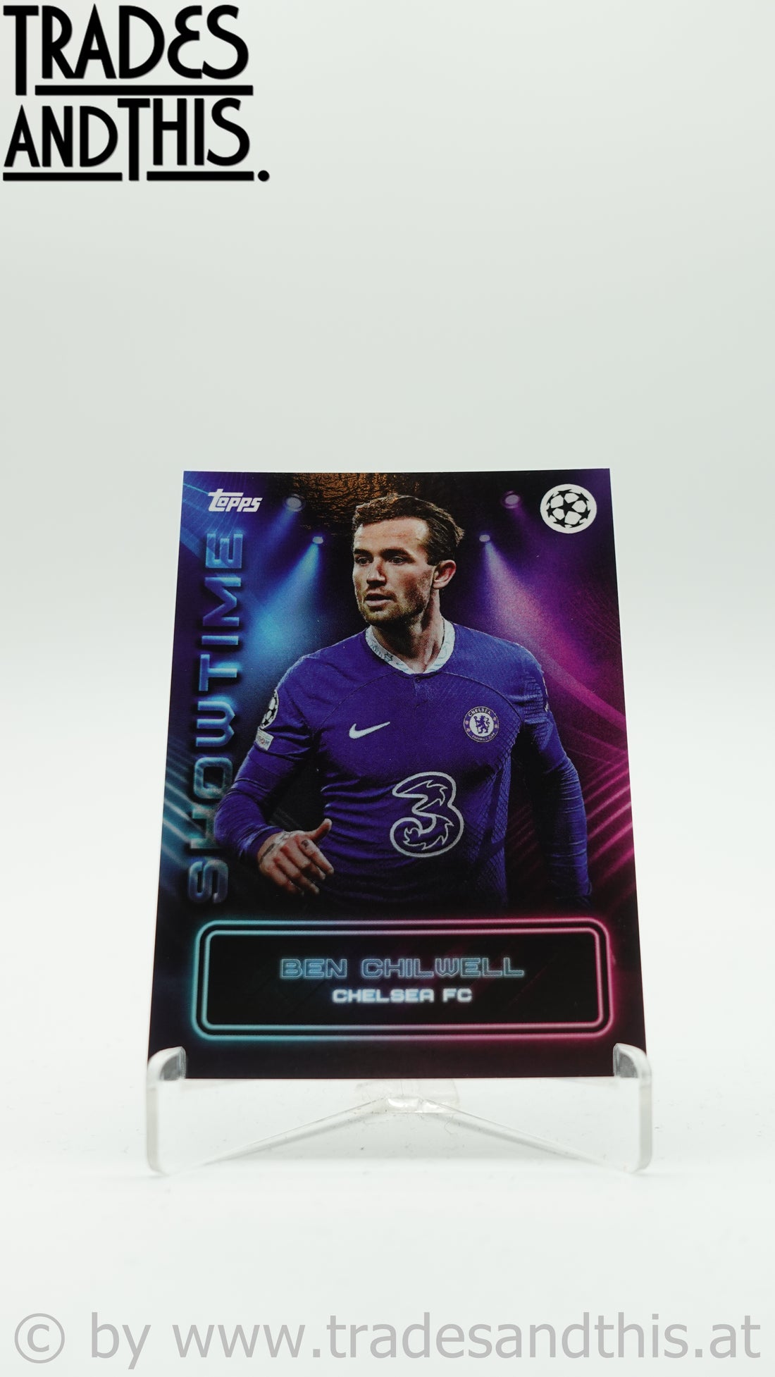 2022-23 Topps UEFA Club Competitions Showtime Ben Chilwell