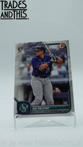 2022 Bowman Cal Raleigh #49 RC