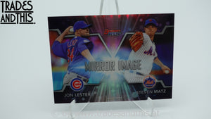 2016 Bowman's Best Mirror Image Jon Lester - Steven Matz #MI-15