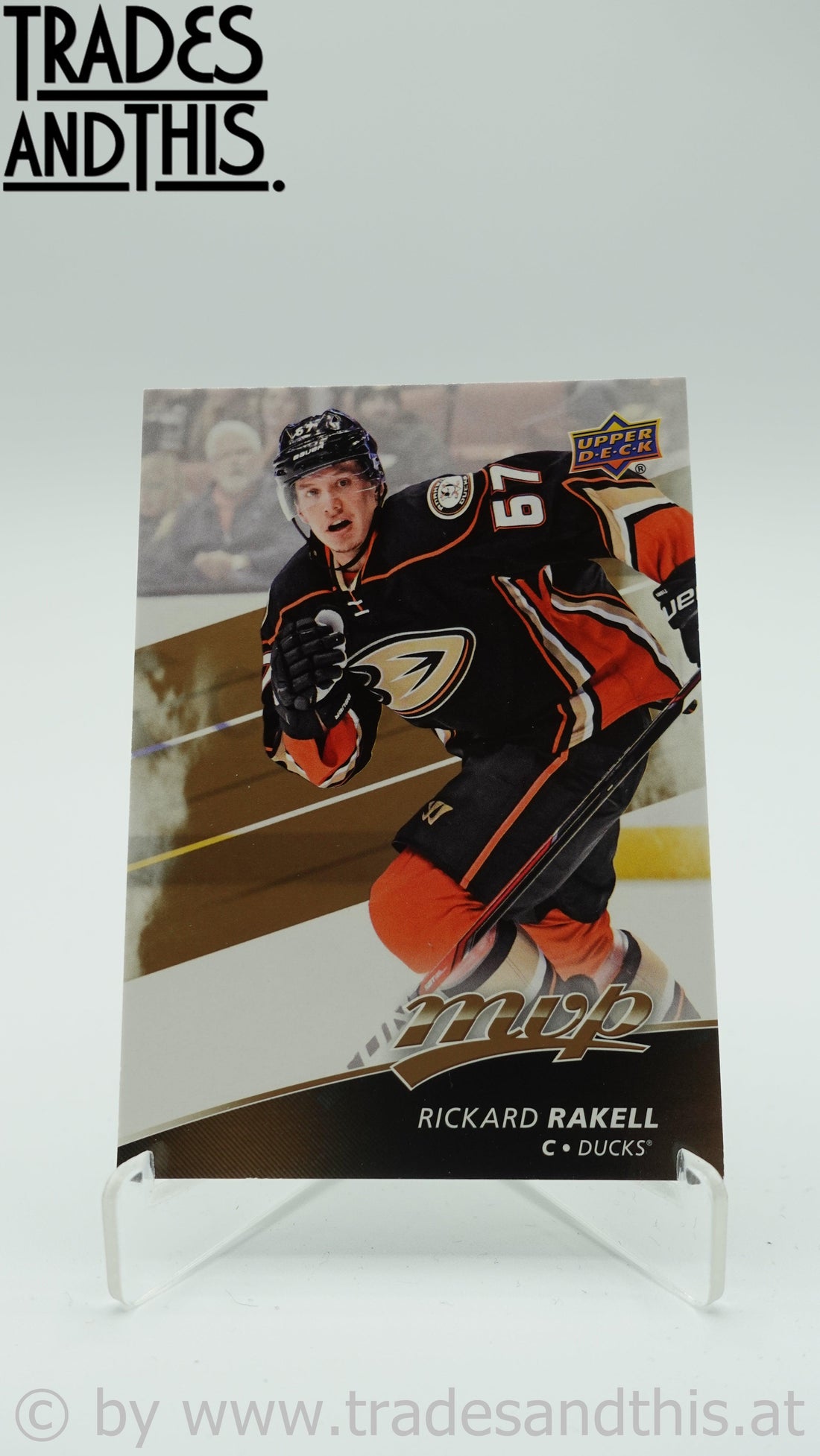 2017-18 Upper Deck MVP Rickard Rakell #54 - Trades and This e.U.