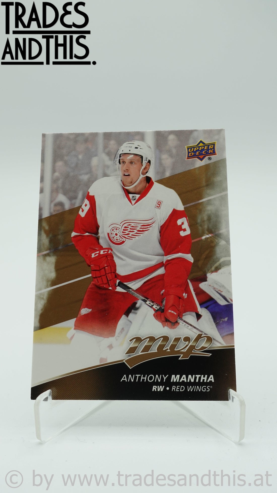 2017-18 Upper Deck MVP Anthony Mantha #77 - Trades and This e.U.