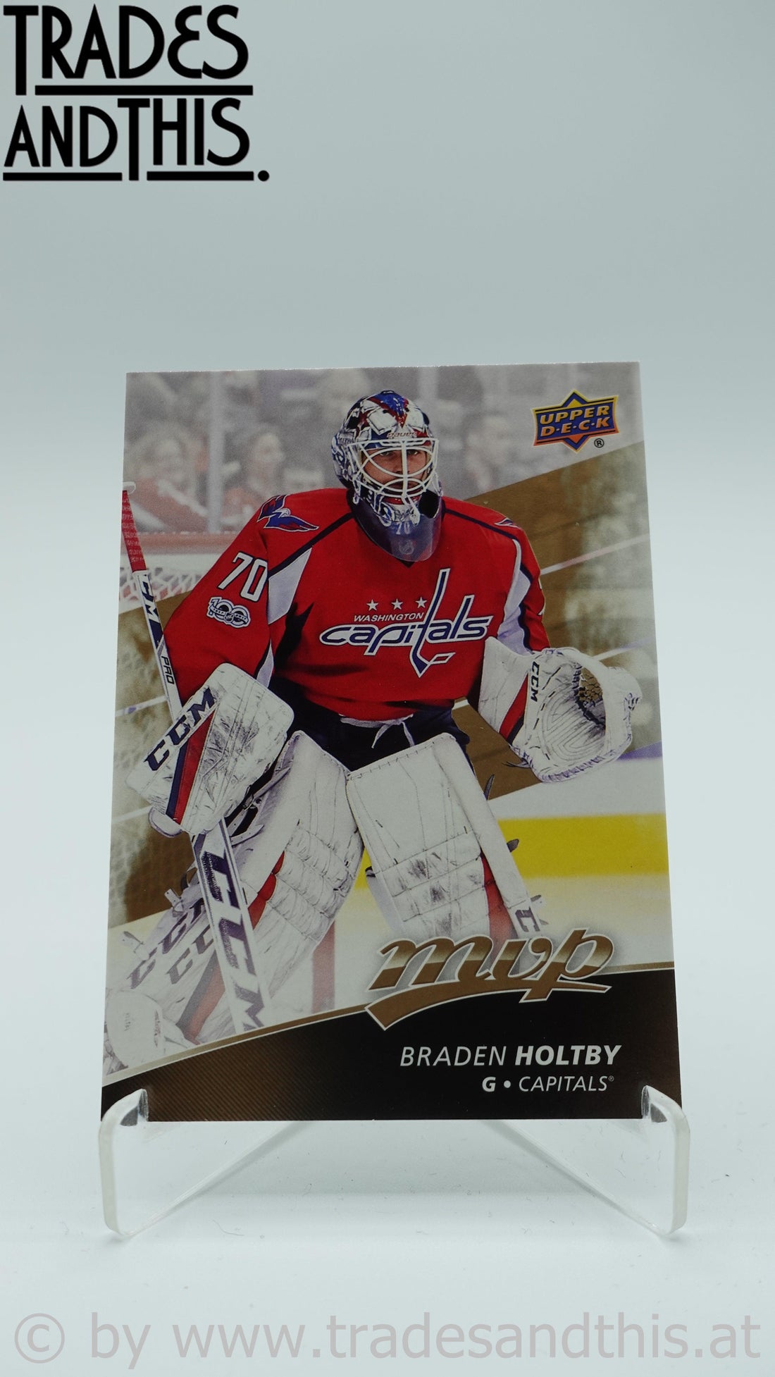 2017-18 Upper Deck MVP Braden Holtby #169 - Trades and This e.U.