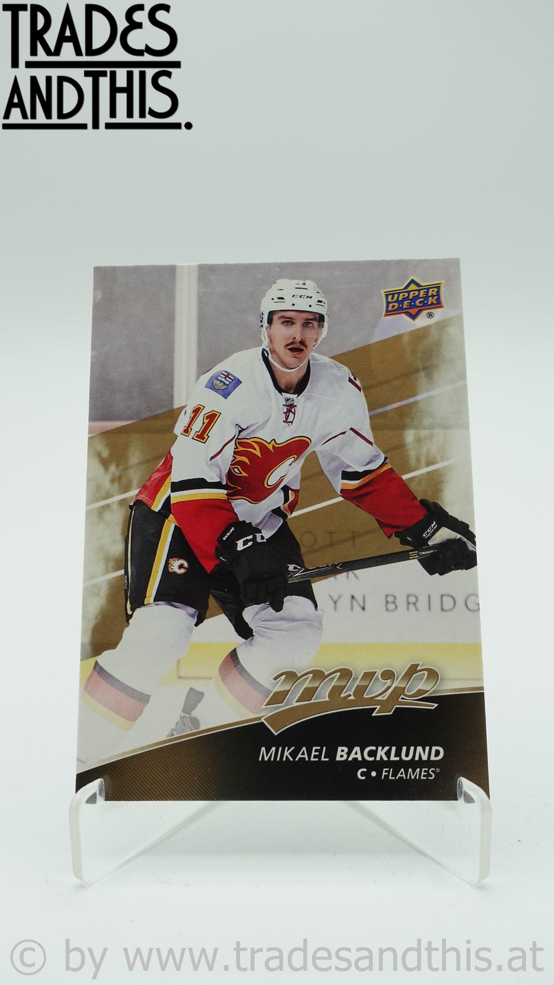 2017-18 Upper Deck MVP Mikael Backlund #192 - Trades and This e.U.