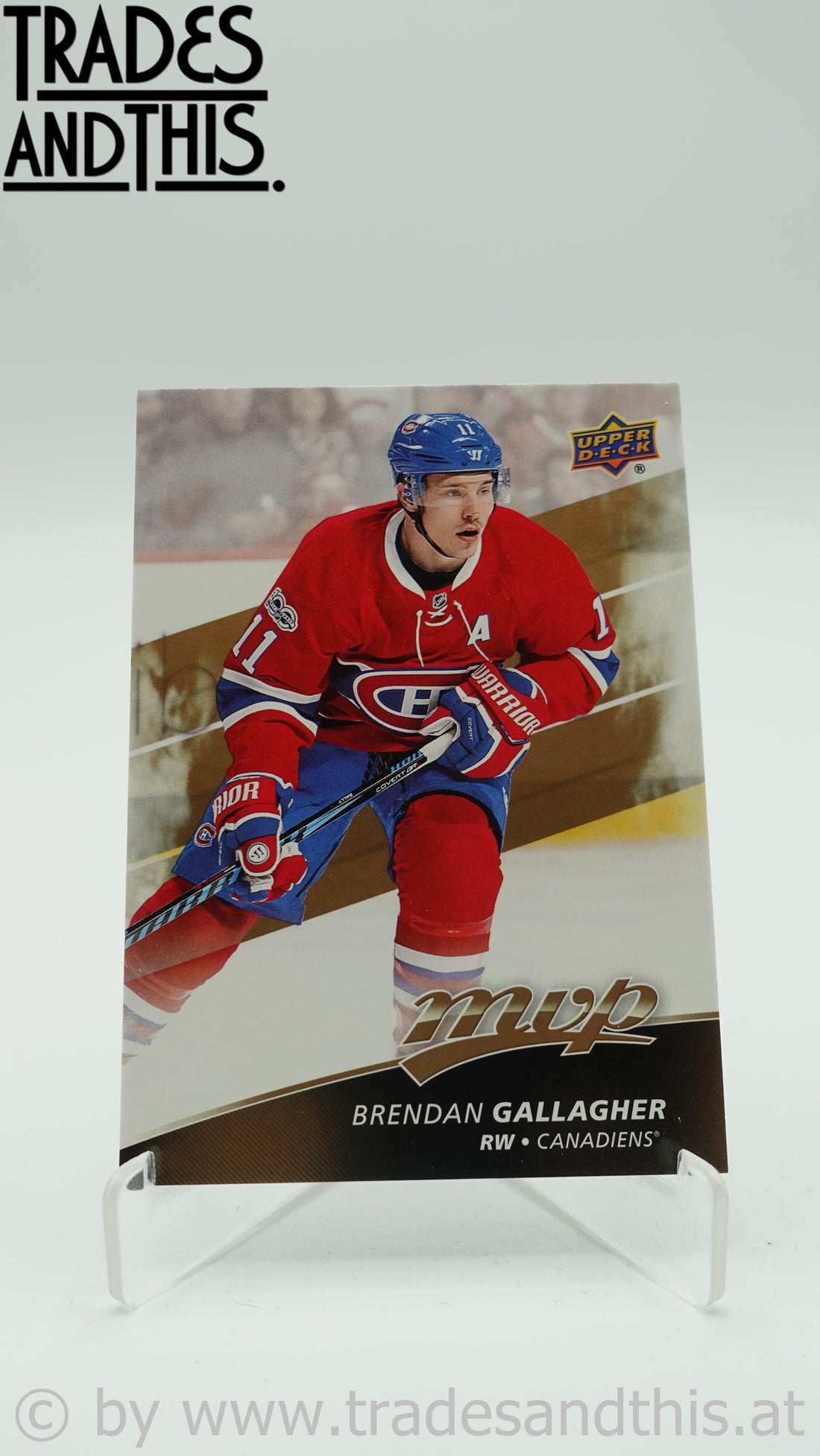 2017-18 Upper Deck MVP Brendan Gallagher #196 - Trades and This e.U.