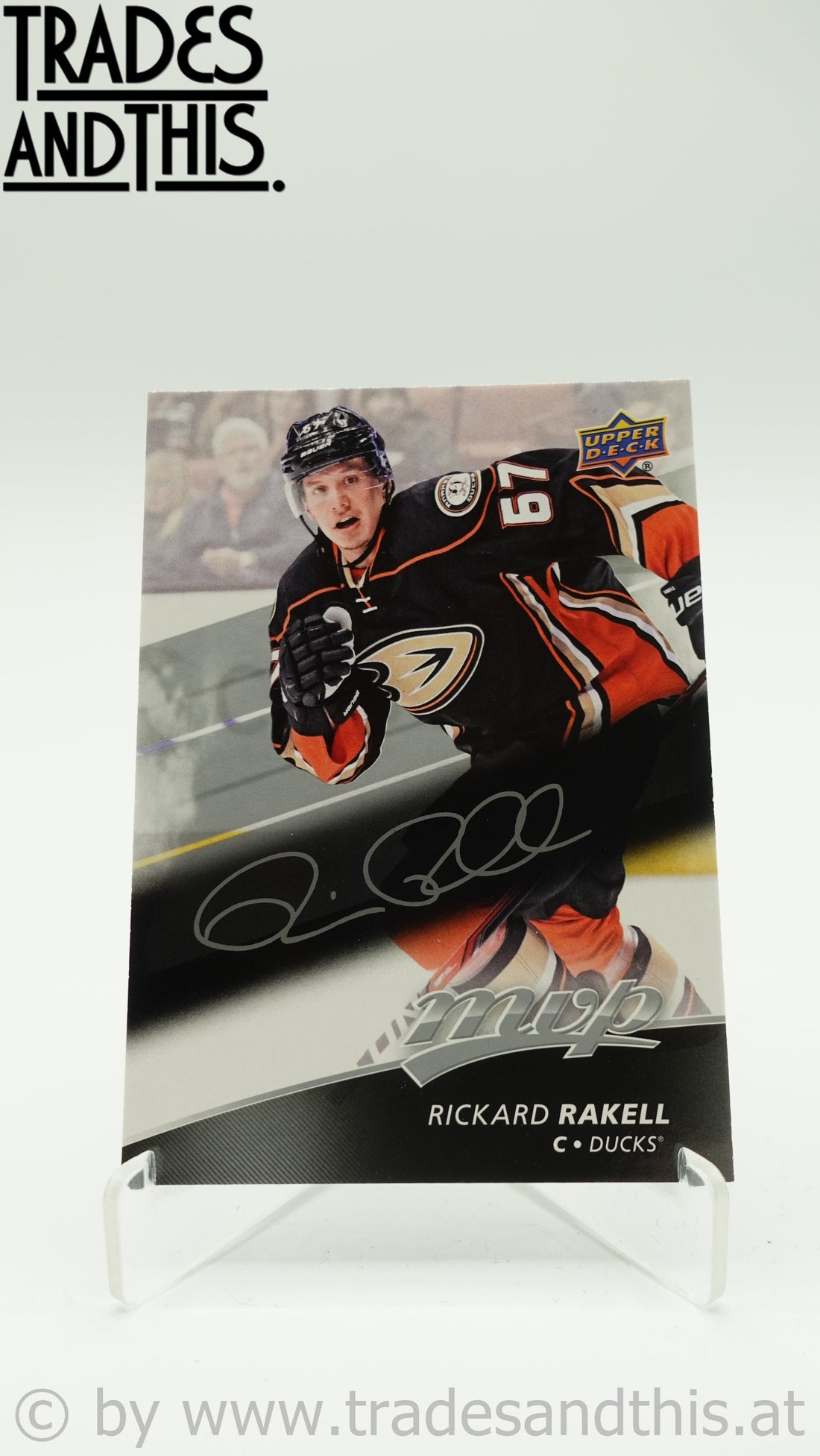 2017-18 Upper Deck MVP Silver Script Rickard Rakell #54 - Trades and This e.U.