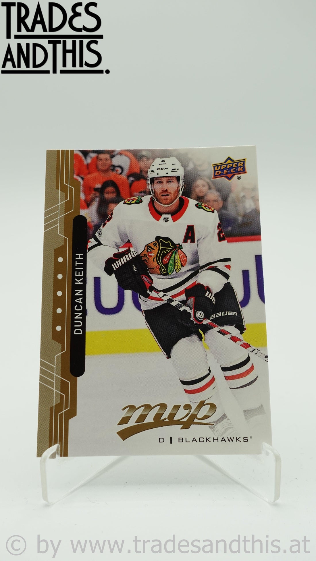 2018-19 Upper Deck MVP Duncan Keith #7 - Trades and This e.U.