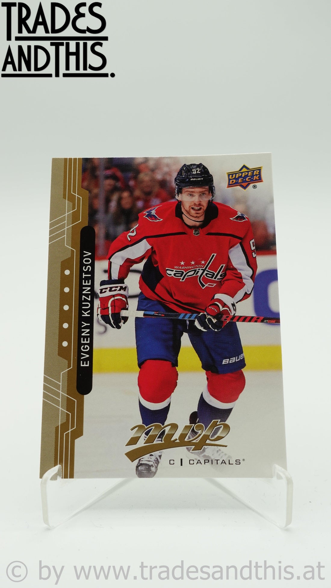 2018-19 Upper Deck MVP Evgeny Kuznetsov #9 - Trades and This e.U.