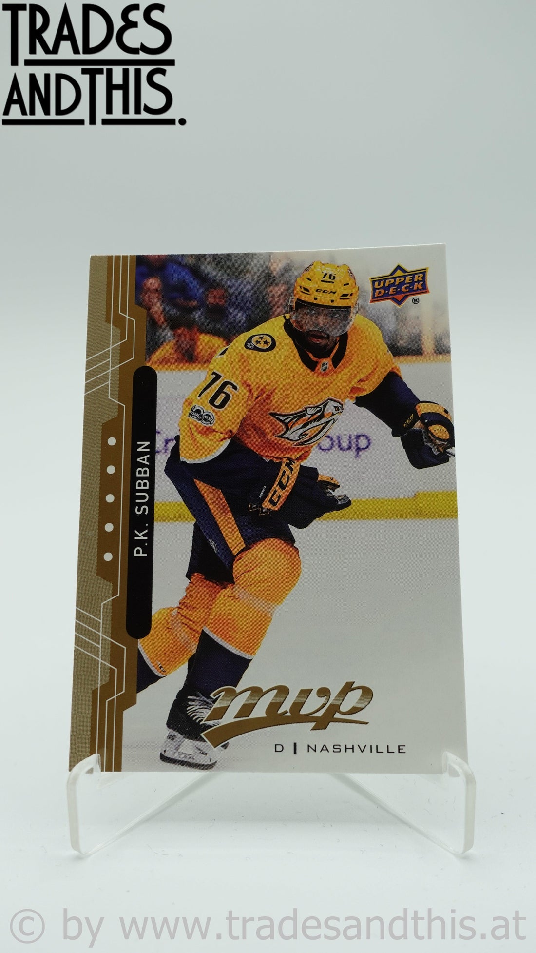 2018-19 Upper Deck MVP P.K. Subban #20 - Trades and This e.U.