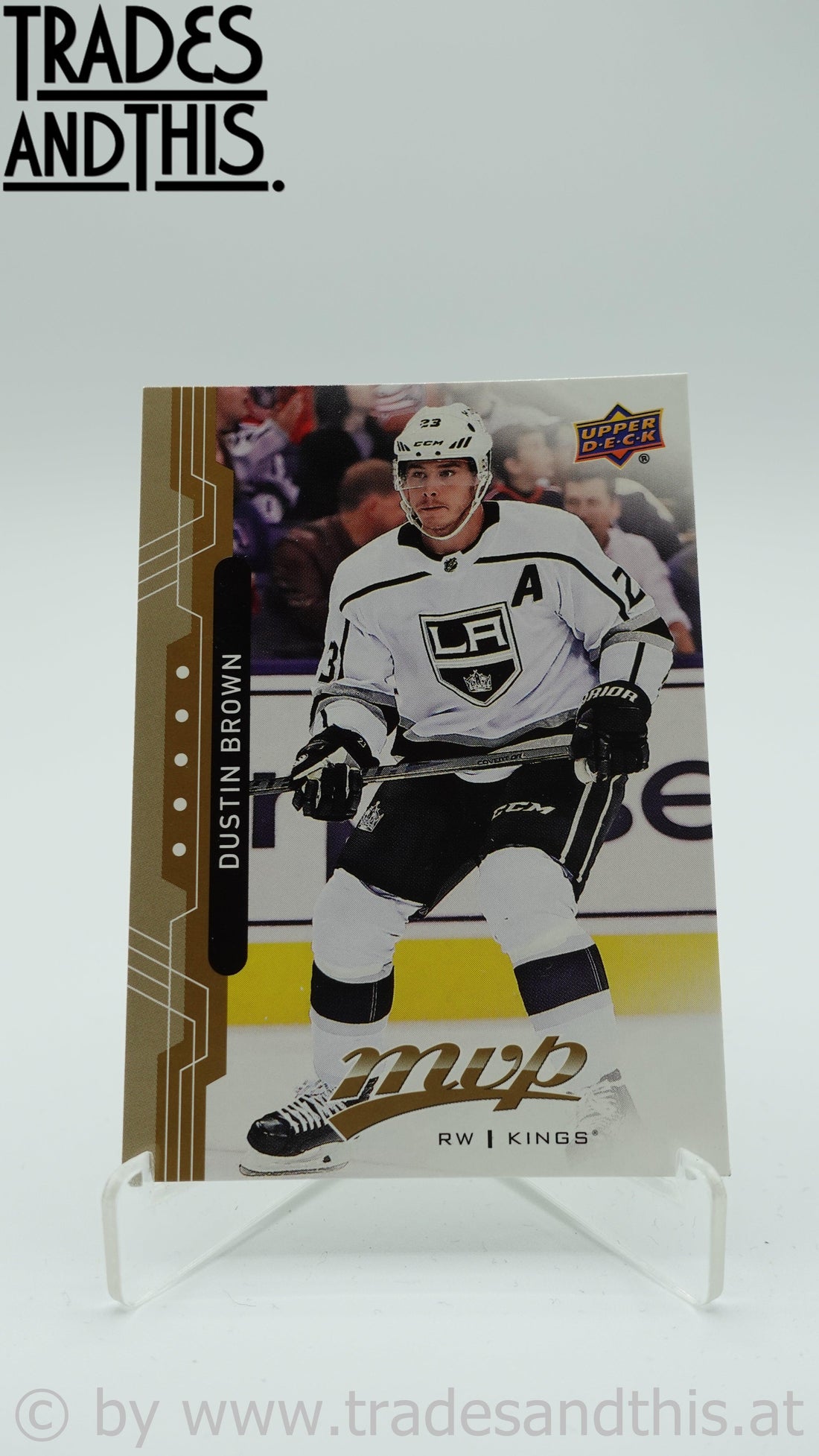 2018-19 Upper Deck MVP Dustin Brown #47 - Trades and This e.U.