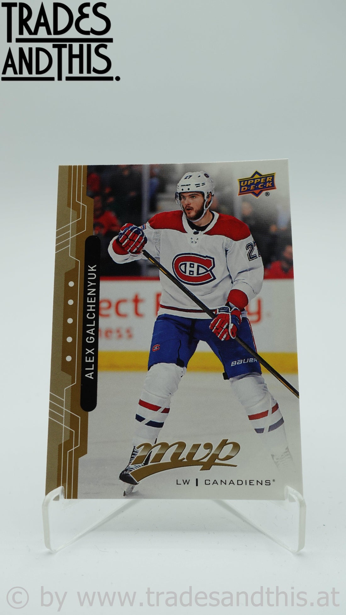 2018-19 Upper Deck MVP Alex Galchenyuk #55 - Trades and This e.U.