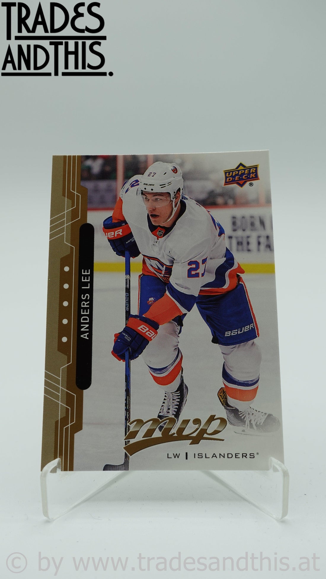 2018-19 Upper Deck MVP Anders Lee #91 - Trades and This e.U.