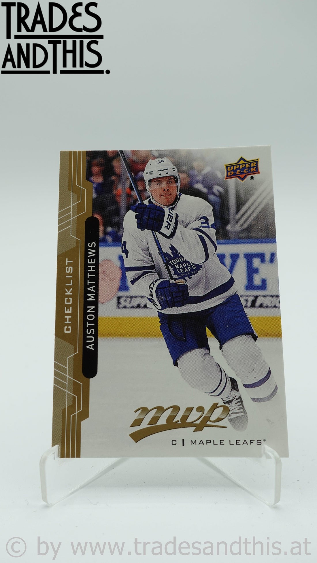 2018-19 Upper Deck MVP Checklist Auston Matthews #100 - Trades and This e.U.