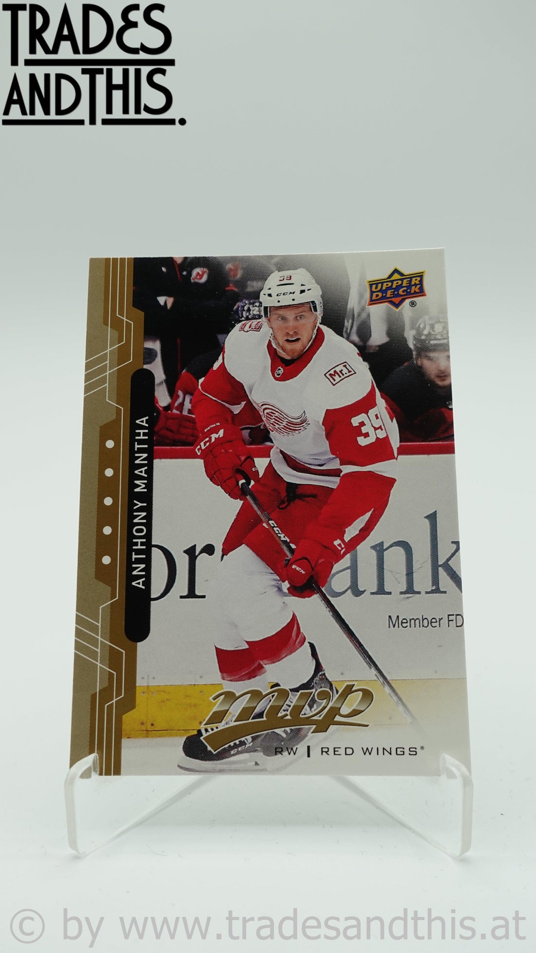 2018-19 Upper Deck MVP Anthony Mantha #146 - Trades and This e.U.