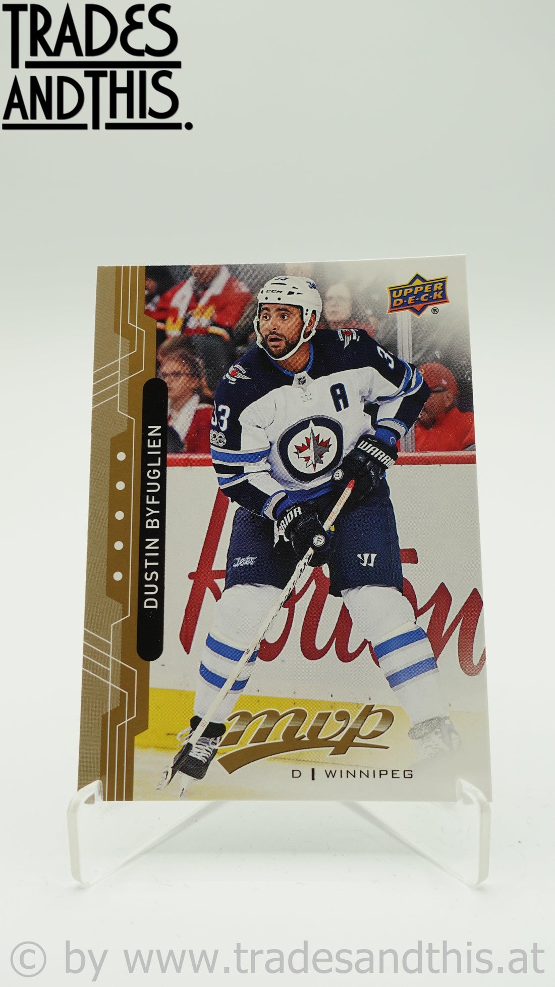 2018-19 Upper Deck MVP Dustin Byfuglien #152 - Trades and This e.U.