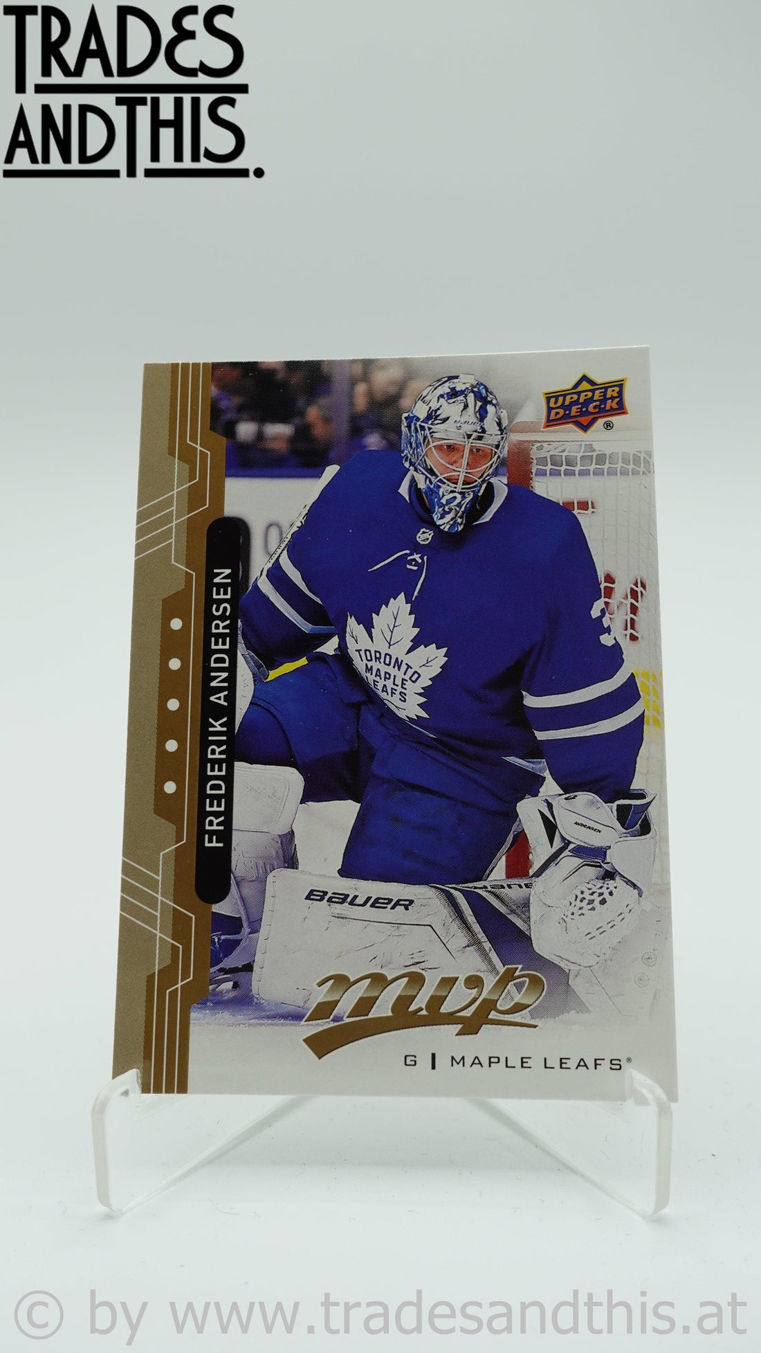 2018-19 Upper Deck MVP Frederik Andersen #197 - Trades and This e.U.