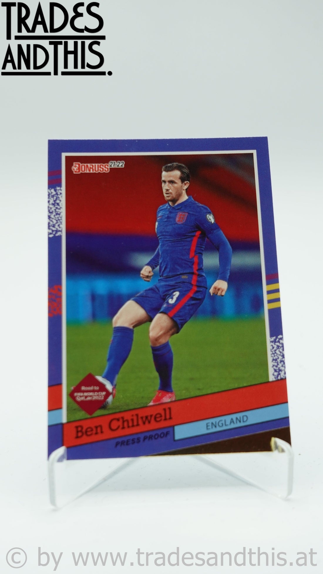 2021-22 Panini Donruss Road to Qatar 1991 Donruss Tribute Press Proof Ben Chilwell #1 - Trades and This e.U.