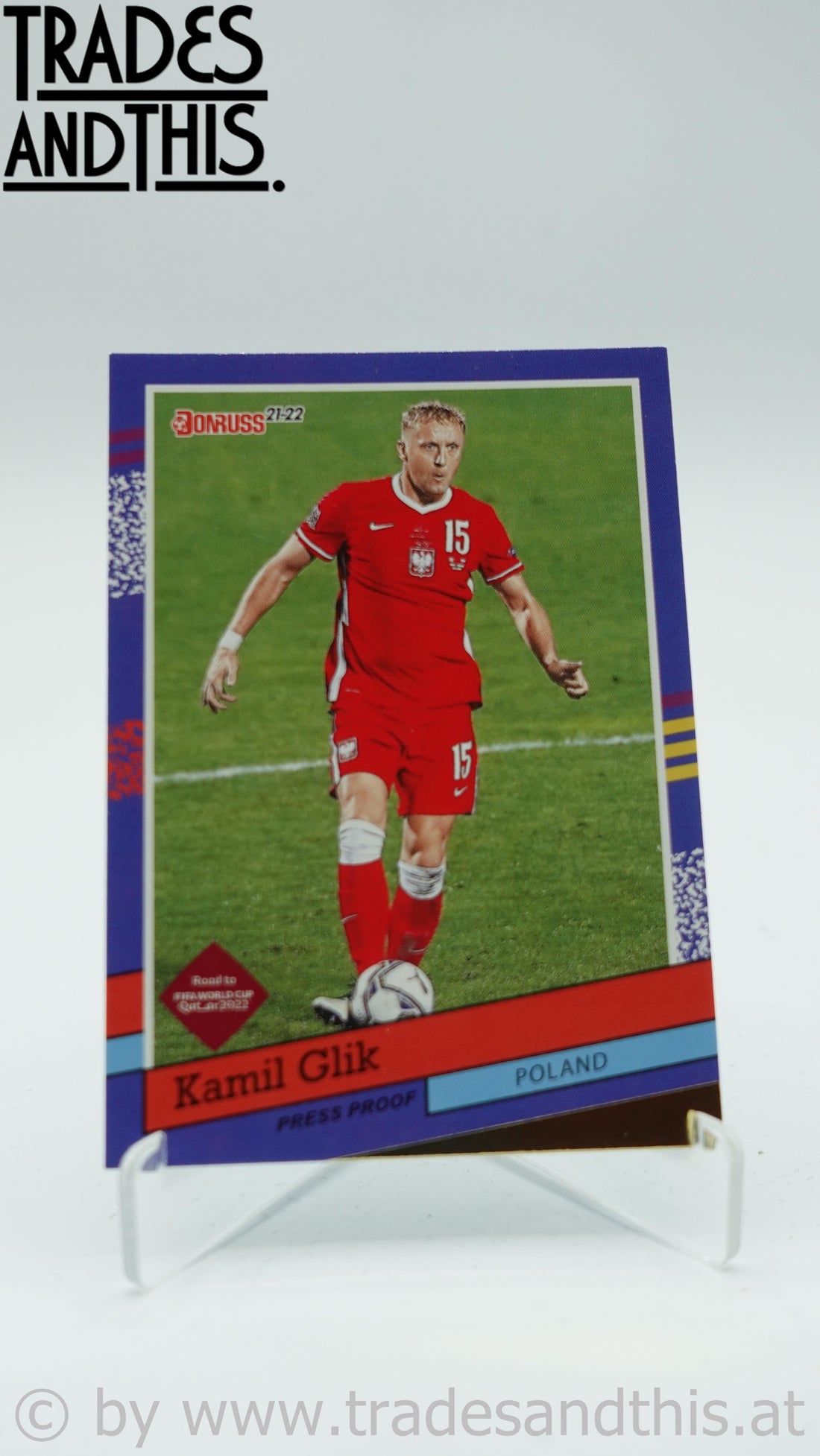 2021-22 Panini Donruss Road to Qatar 1991 Donruss Tribute Press Proof Kamil Glik #7 - Trades and This e.U.