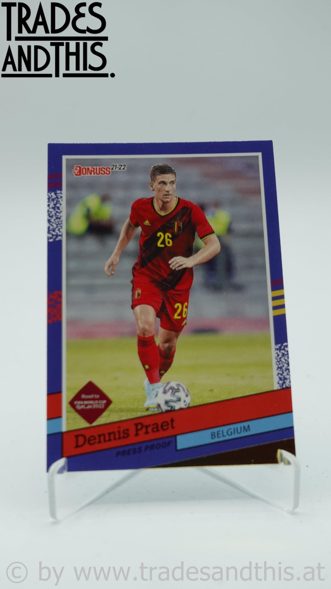 2021-22 Panini Donruss Road to Qatar 1991 Donruss Tribute Press Proof Dennis Praet #8 - Trades and This e.U.