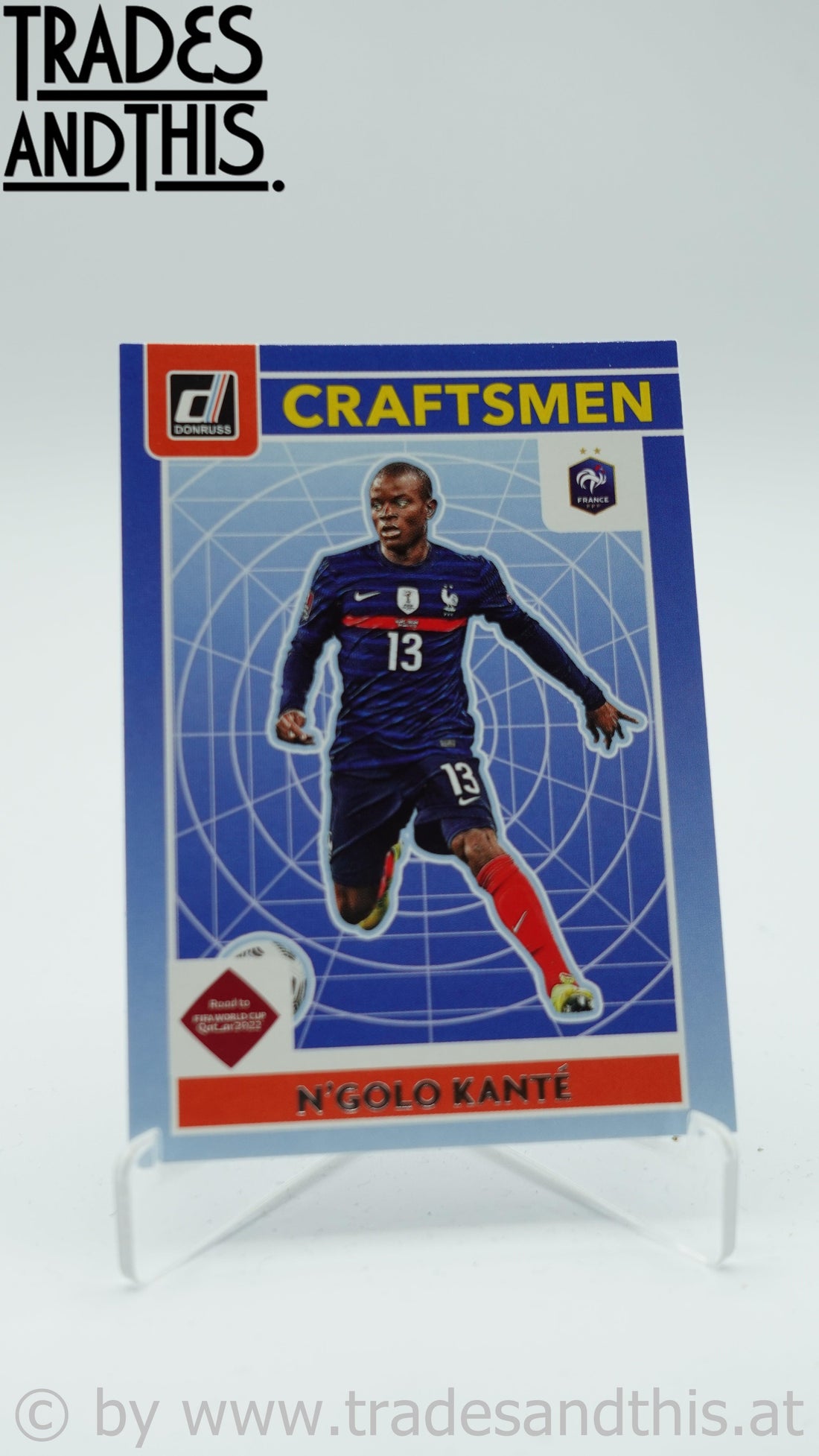 2021-22 Panini Donruss Road to Qatar Craftsmen N'Golo Kante #18 - Trades and This e.U.
