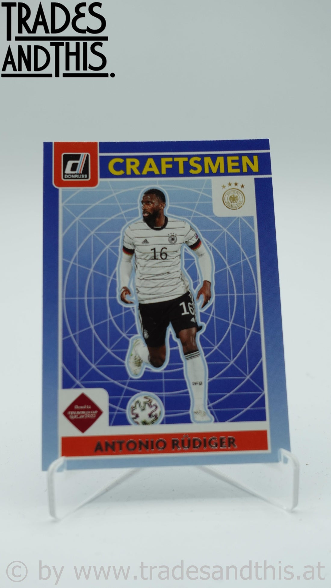 2021-22 Panini Donruss Road to Qatar Craftsmen Antonio Rüdiger #19 - Trades and This e.U.