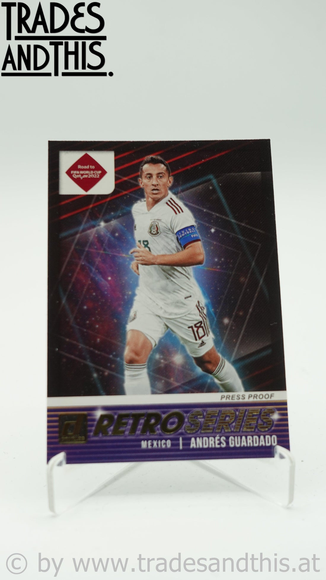 2021-22 Panini Donruss Road to Qatar Retro Series Press Proof Andres Guardado #18 - Trades and This e.U.