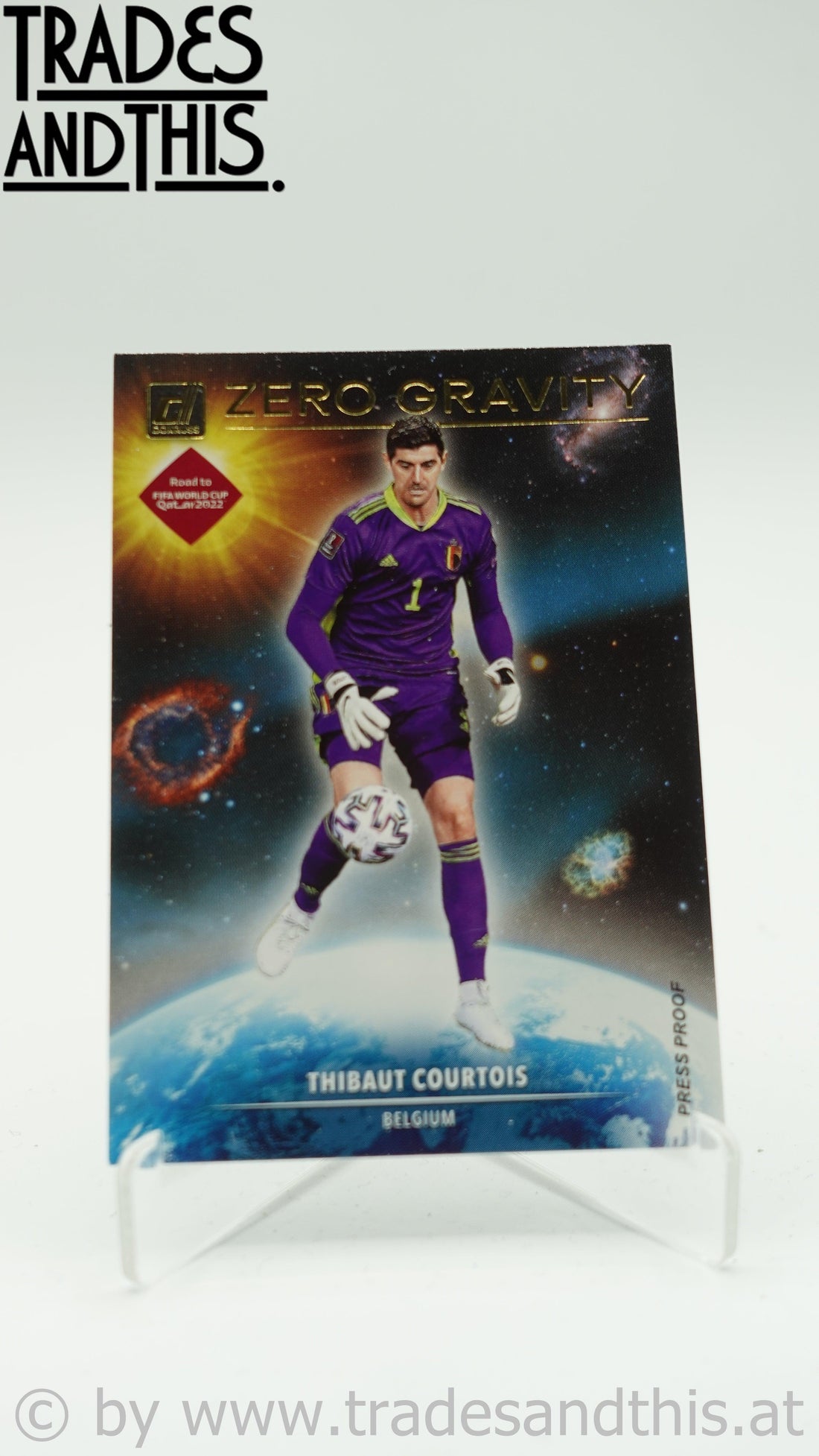 2021-22 Panini Donruss Road to Qatar Zero Gravity Press Proof Thibaut Courtois #17 - Trades and This e.U.