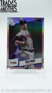 2024 Topps Big League Rainbow Foil Max Fried #250
