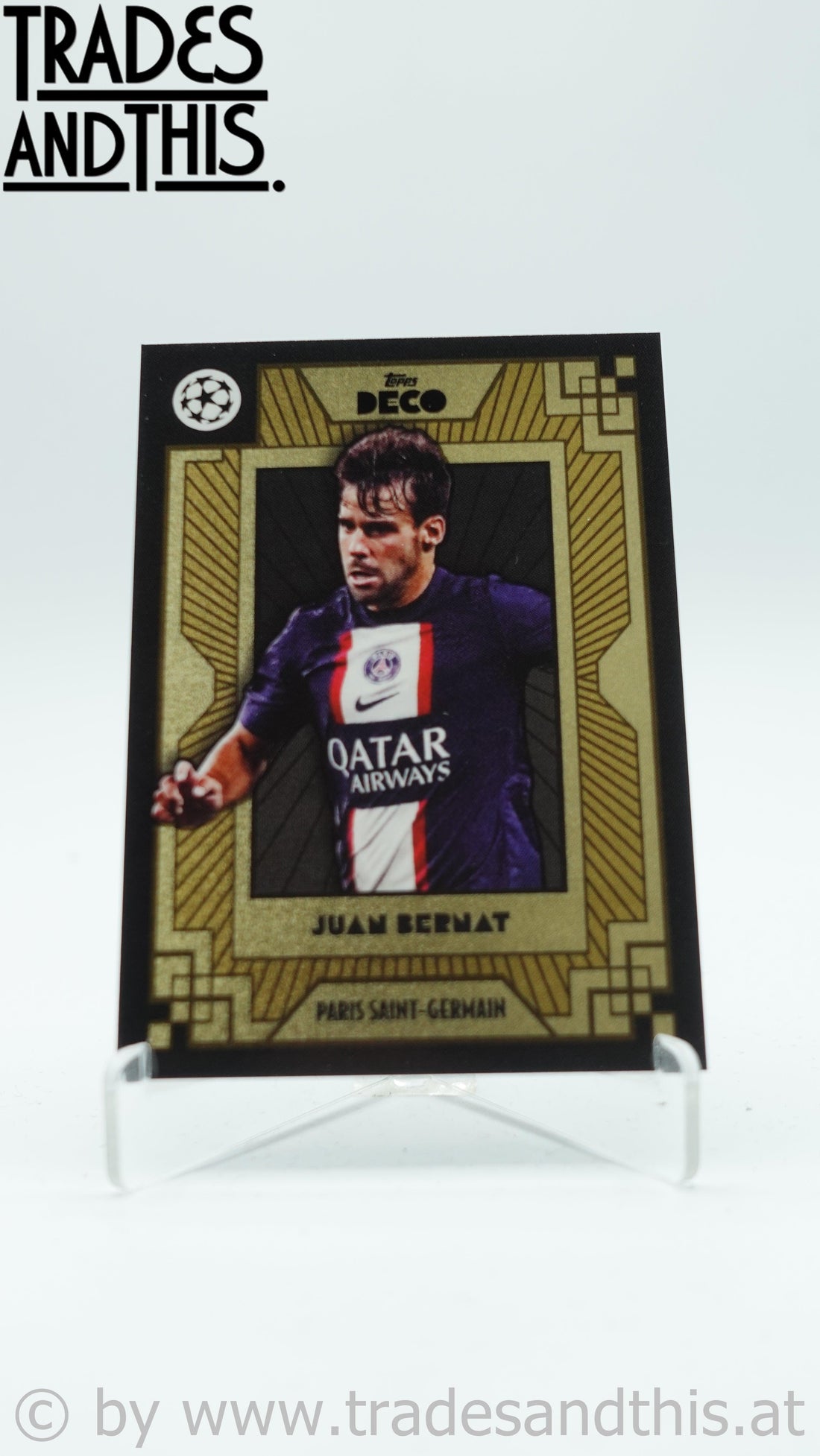 2022-23 Topps Deco UCL Current Stars Juan Bernat - Trades and This e.U.