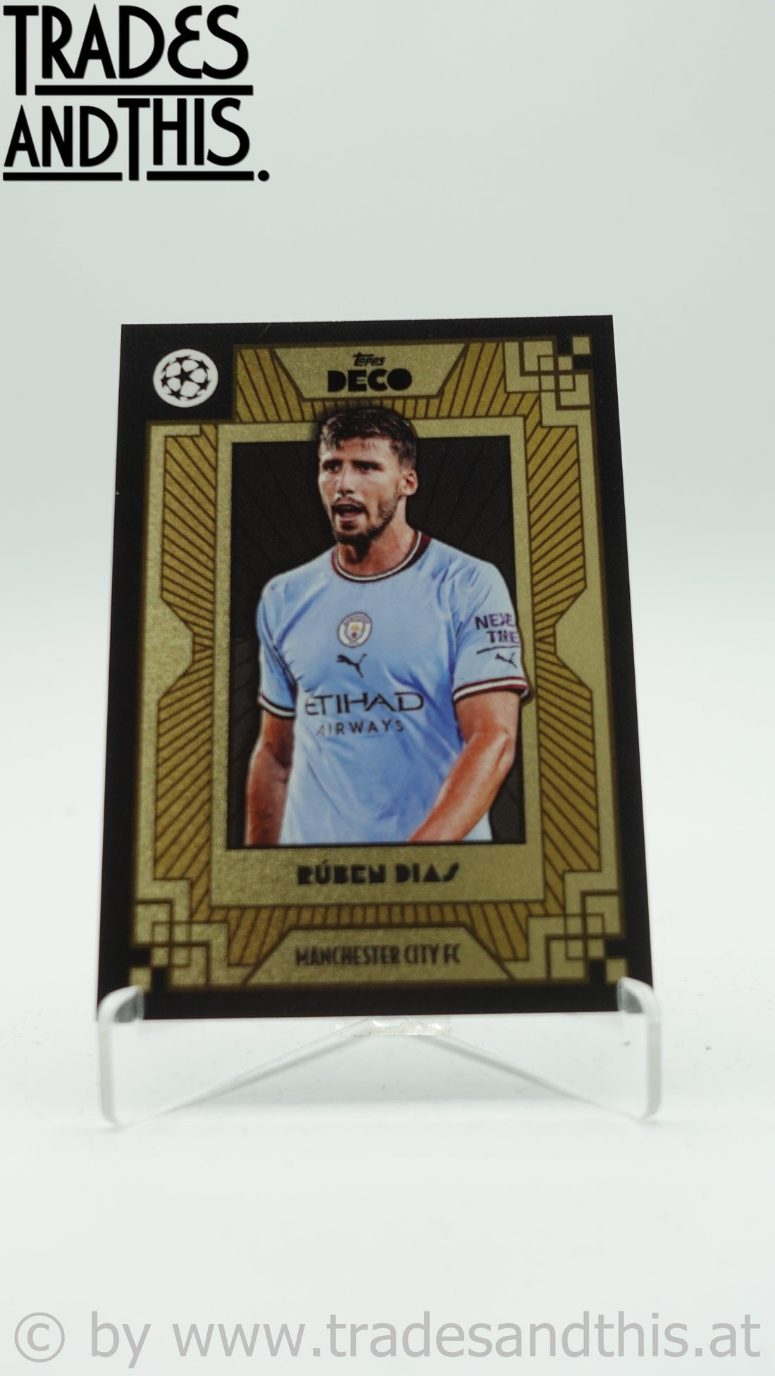 2022-23 Topps Deco UCL Current Stars Ruben Dias - Trades and This e.U.