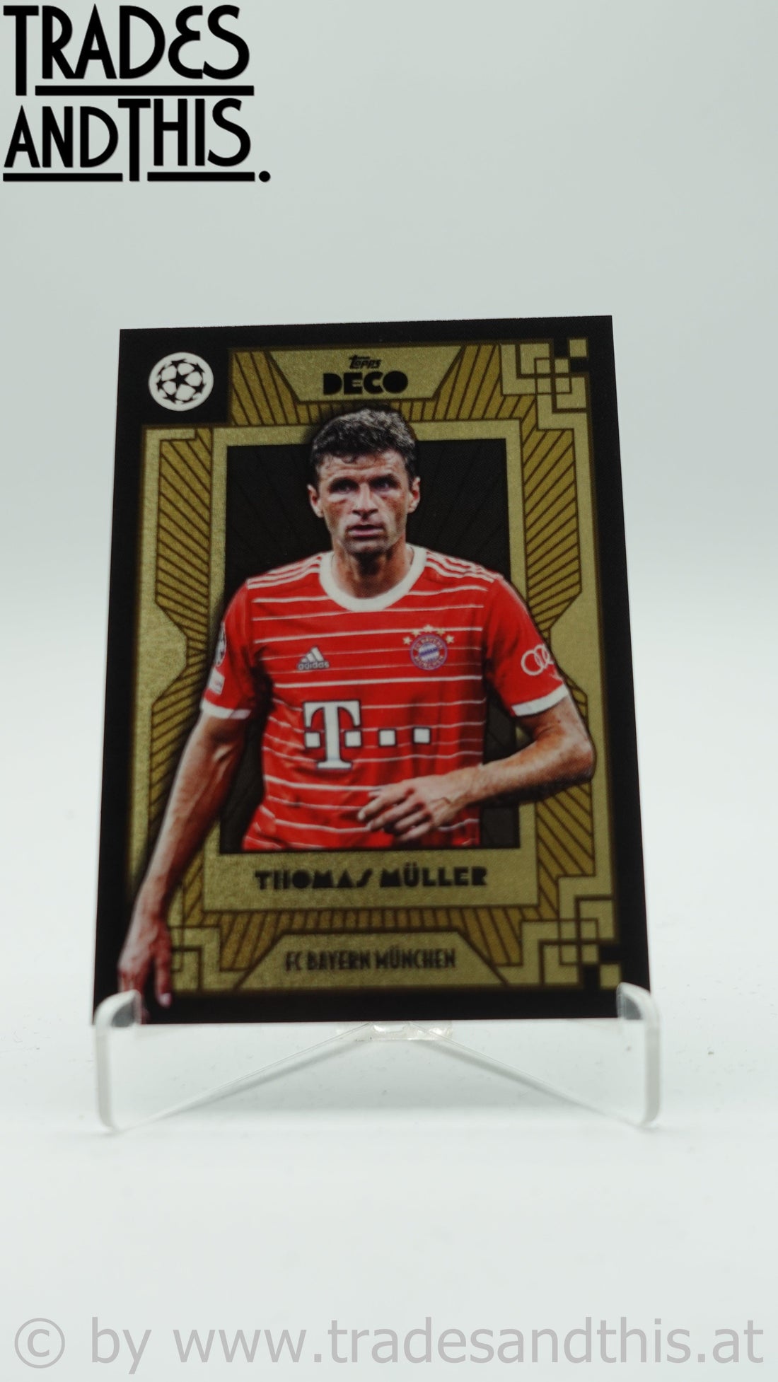 2022-23 Topps Deco UCL Current Stars Thomas Müller - Trades and This e.U.