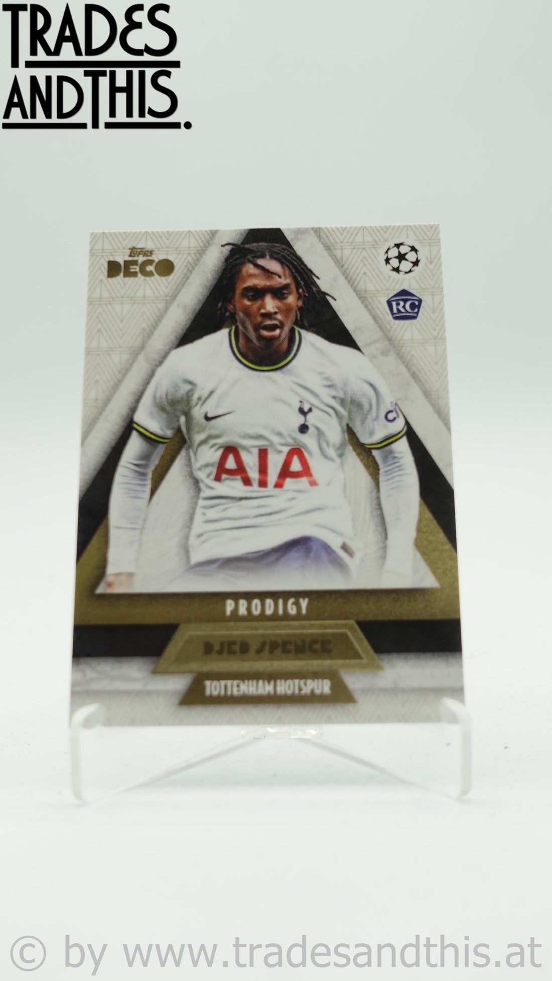 2022-23 Topps Deco UCL Prodigy Djed Spence RC - Trades and This e.U.