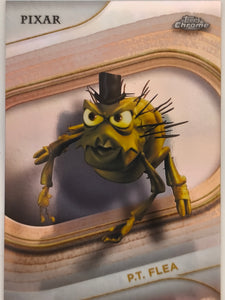 2025 Topps Chrome Disney Refractor P.T. Flea #80