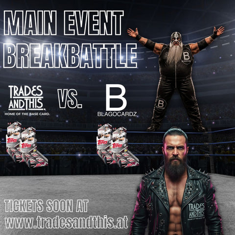 Main Event Break Battle: Blagocardz vs. Trades and This // Choose your side! 2 Breakers against each other! // RTB