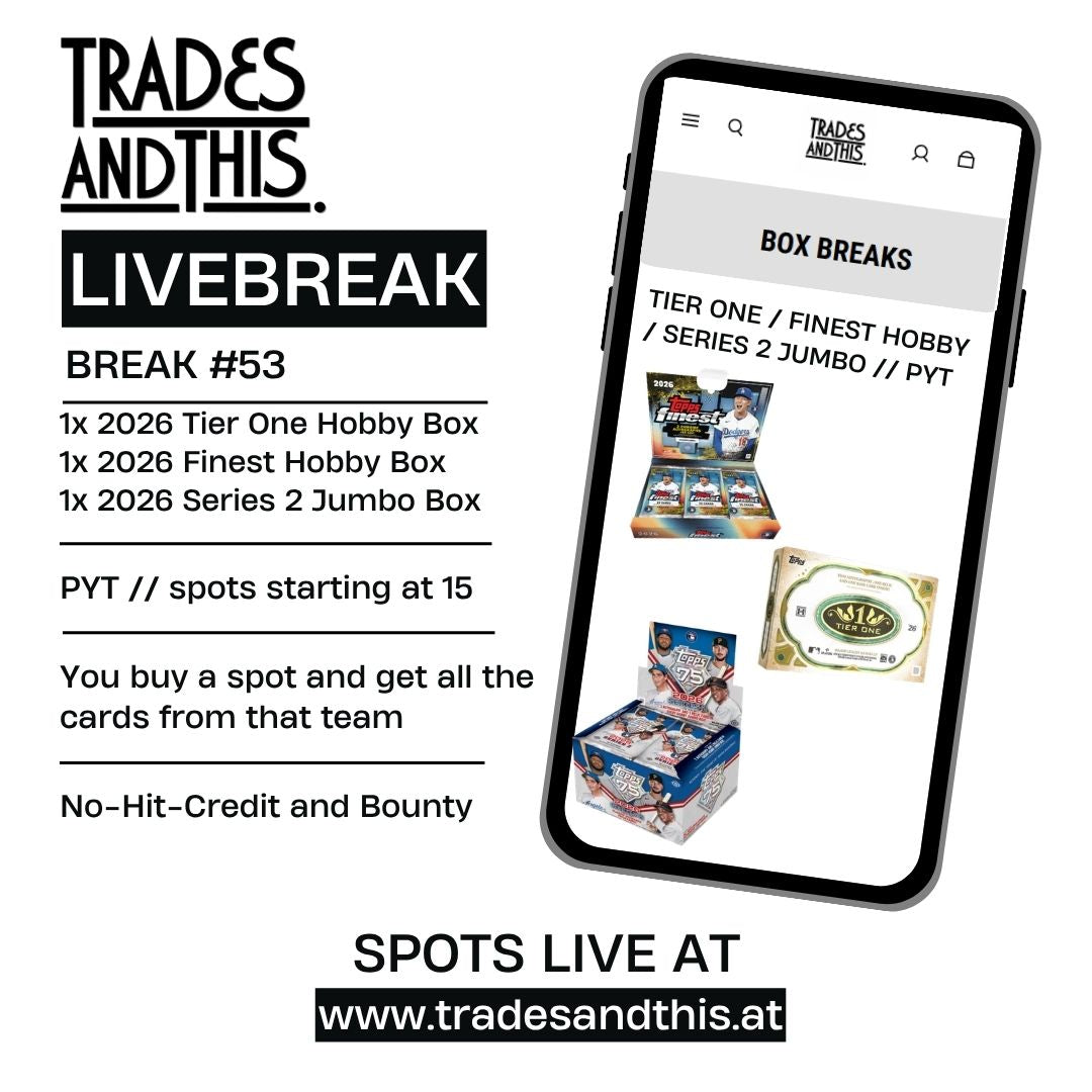 Break #53: 1x 2026 Finest Hobby + 1x 2026 Tier One + 1x 2026 Series 2 Jumbo // PYT