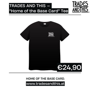 TRADES AND THIS — "Home of the Base Card" Tee ⚠️ LIMITED PRE-ORDER · capped at 20 pieces