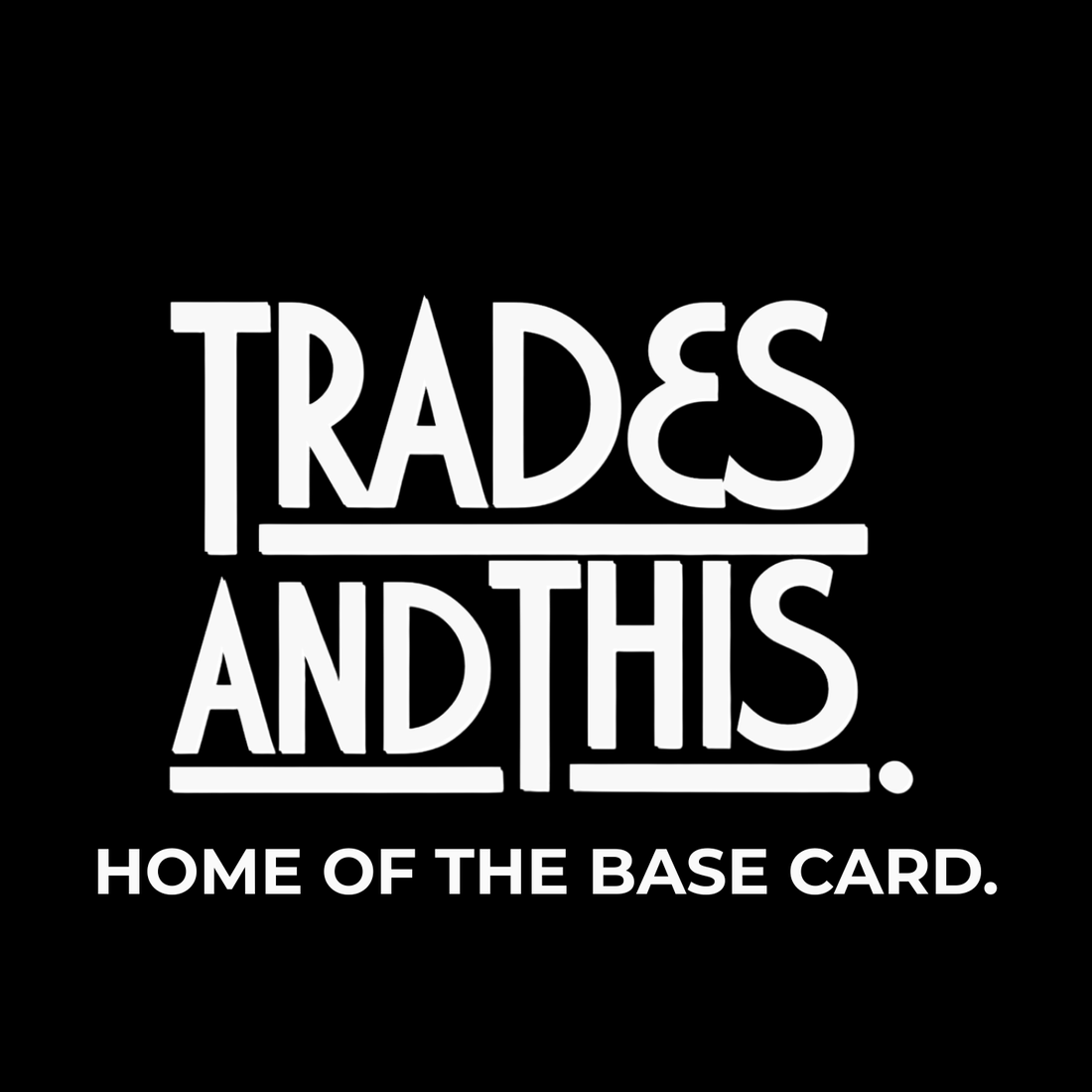 TRADES AND THIS — "Home of the Base Card" Tee ⚠️ LIMITED PRE-ORDER · capped at 20 pieces