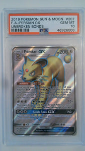 2019 Pokemon Sun & Moon Unbroken Bonds F.A./Persian GX #207 PSA 10